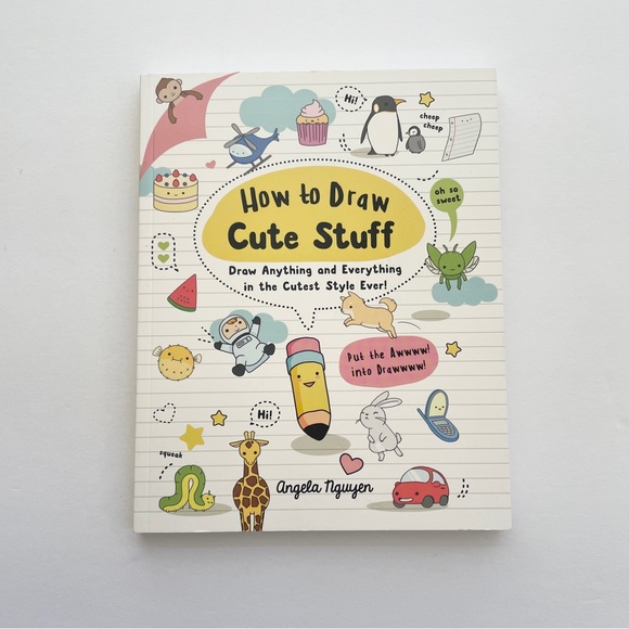 Angela Nguyen | Other | Kawaii How To Draw Cute Things By Angela Nguyen ...